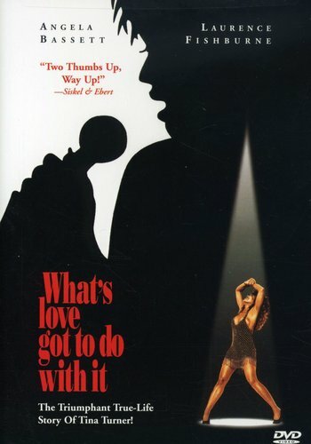 What’s Love Got to Do With It [New DVD]