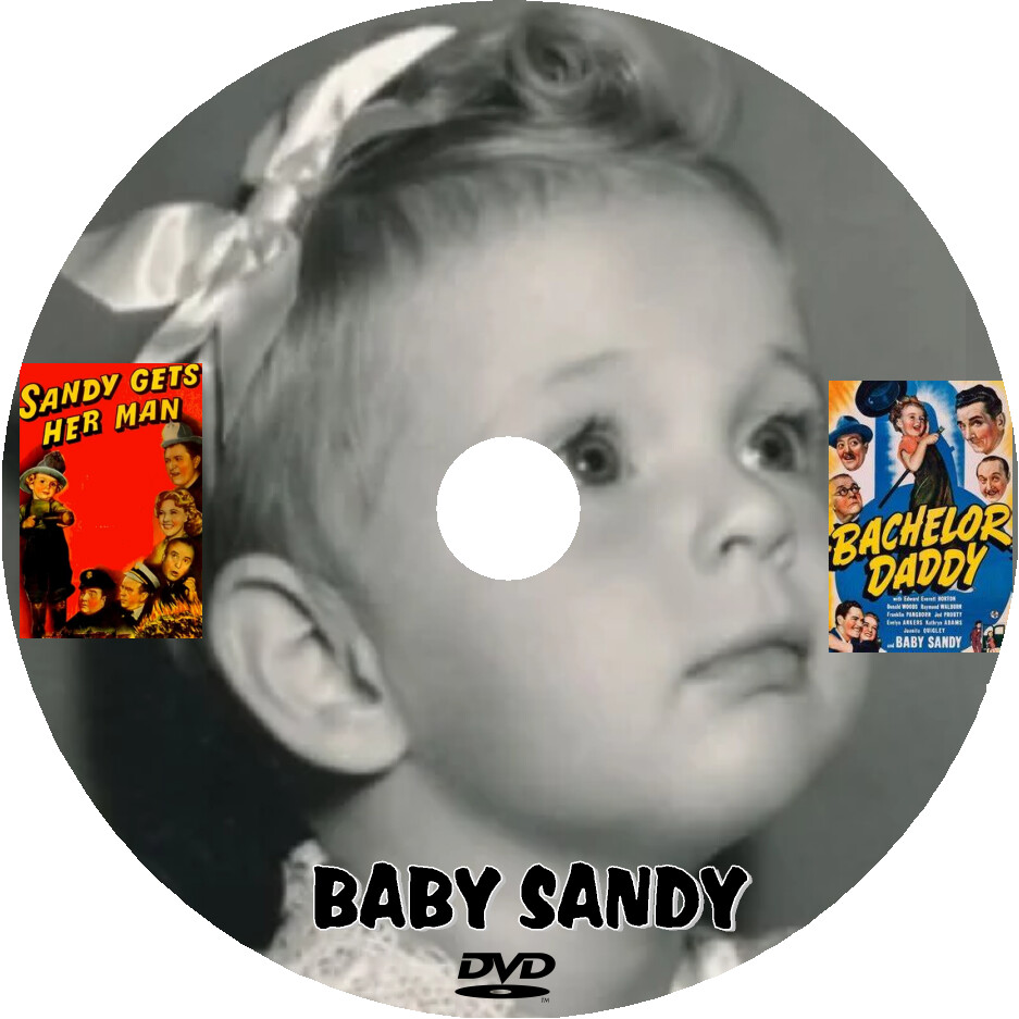 BABY SANDY DOUBLE FEATURE 1940-1941 Sandy Gets Her Man/Bachelor Daddy