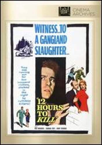 Twelve Hours to Kill by Edward L. Cahn: New