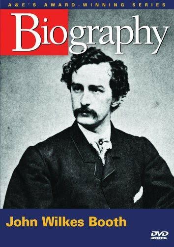 Biography: John Wilkes Booth DVD Abraham Lincoln
