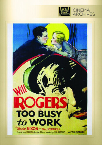 Too Busy To Work DVD (1932) Will Rogers, Marian Nixon, Dick Powell John Blystone