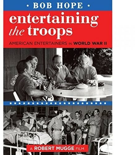 Bob Hope – Entertaining The Troops Bob Hope, Frances Langford, Mel Blanc, Dorot