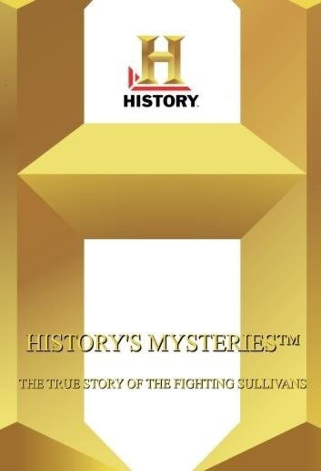 History’s Mysteries: The True Story of the Fighting Sullivans – [DVD]