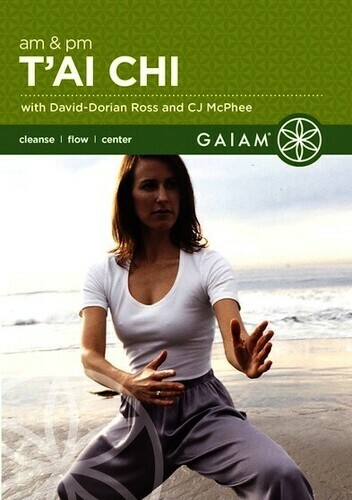 A.M. and P.M. T’ai Chi, DVD, David-Dorian Ross,CJ McPhee, Rebecca Stetson