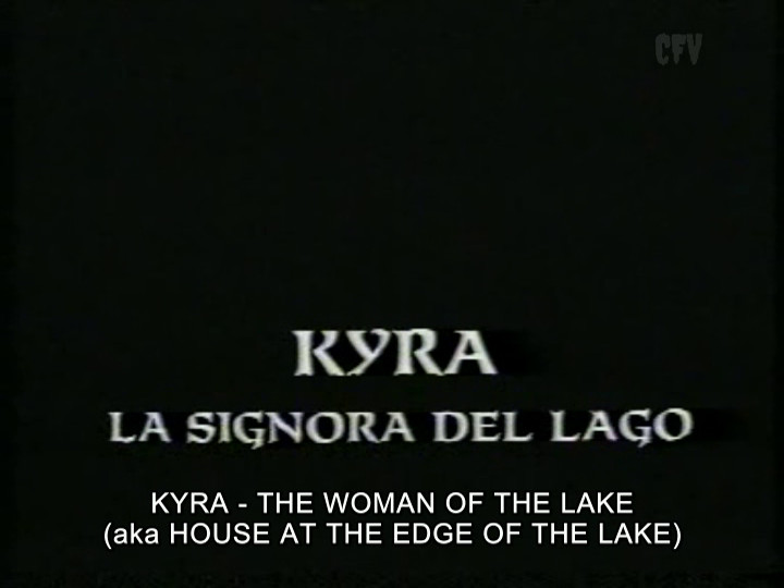 KYRA, THE LADY OF THE LAKE (English subtitled)