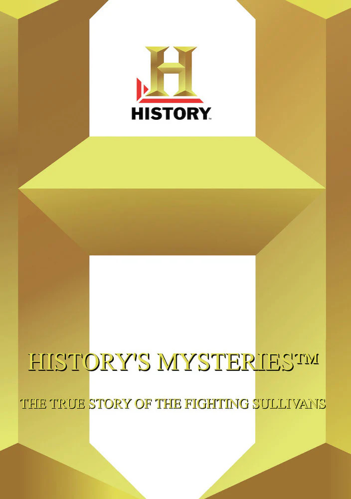 History – Historys Mysteries The True Story Of The Fighting Sullivans (MOD) (DVD