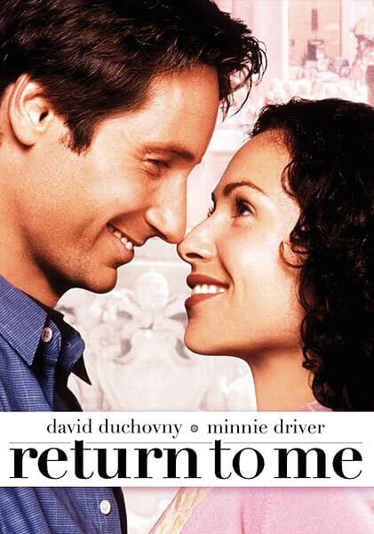 Return to Me David Duchovny|Minnie Driver|Carroll O’Connor|Robert Loggia|Bon…