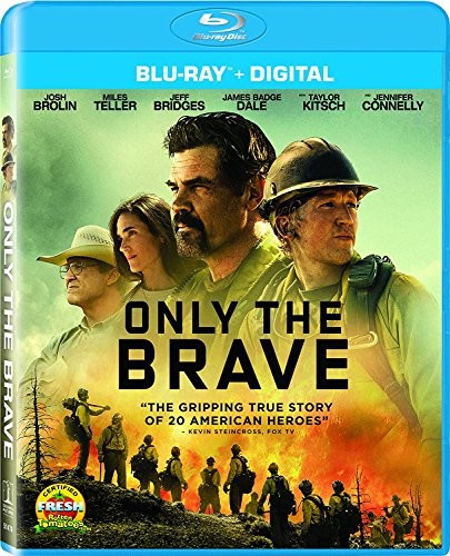 ONLY THE BRAVE 2017 ONLY THE – ACCEPTABLE