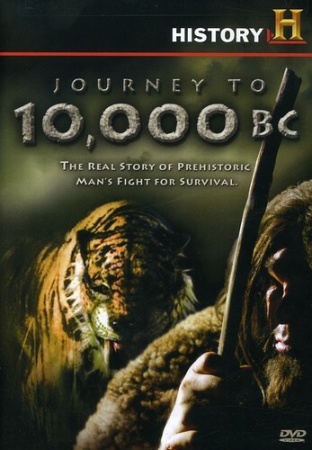 History Channel: Journey to 10,000 BC