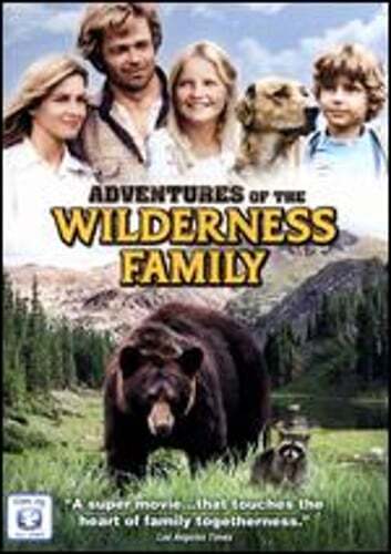The Adventures of the Wilderness Family by Stewart Raffill: New