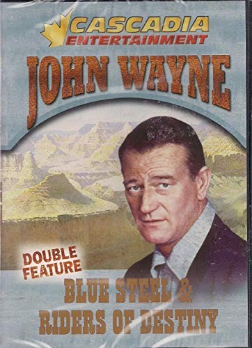 John Wayne // Blue Steel (1934/ Cascadia Entertainment) / Riders Of Destiny –