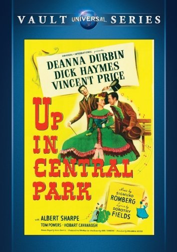 Up in Central Park DVD – Deanna Durbin, Vincent Price, William A. Seiter